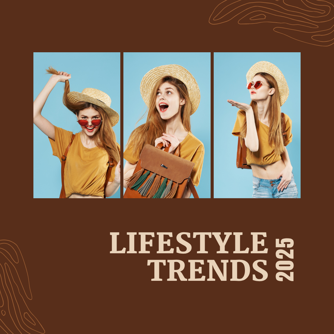 Lifestyle Tips and Trends for Living Your Best Life Every Day in 2025